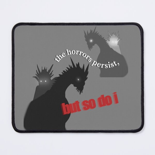 Item preview, The Horrors Persist but So Do I designed and sold by DHShoppe.