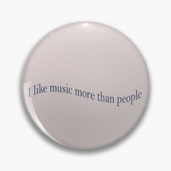 Item preview, i like music more than people designed and sold by BeNazzArt.