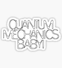 Quantum Mechanics, Baby! Sticker