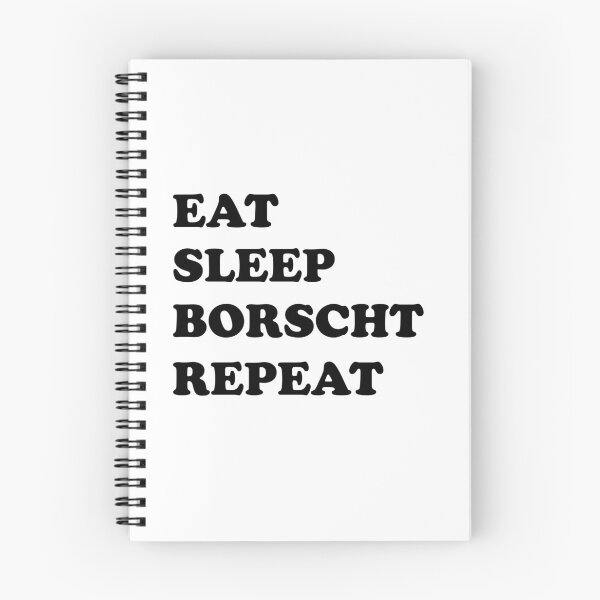 Item preview, Eat Sleep Borscht Repeat (simple black text design) designed and sold by EmeraldeaArt.