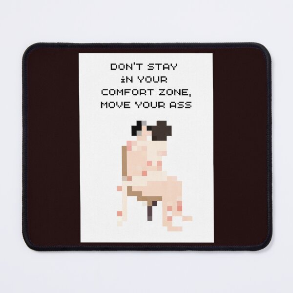 Item preview, Get Out of Your Comfort Zone designed and sold by PrintsQuarter.