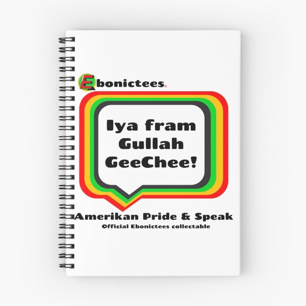 Item preview, Iya fram Gullah GeeChee! Ebonictees ebonic phrase. designed and sold by Ebonictees.