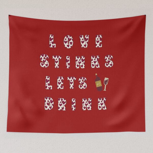 Item preview, Love Stinks Let's Drink designed and sold by leshewle.