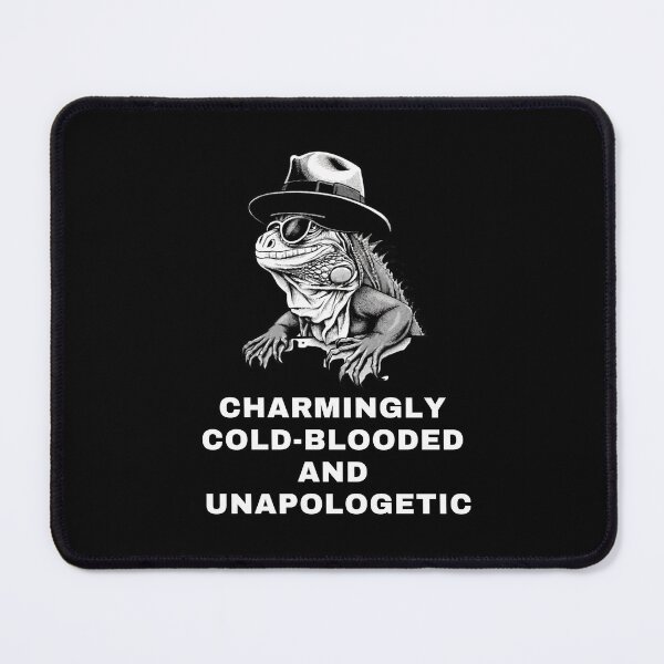 Item preview, charmingly cold-blooded and unapologetic designed and sold by Mayaart83.