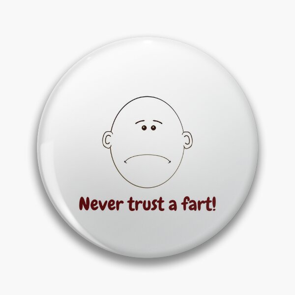 Item preview, Never Trust A Fart! designed and sold by My Photo Shop.