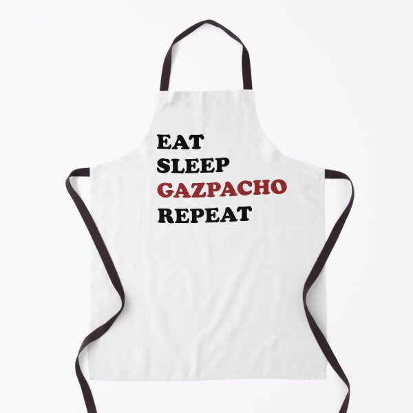 Item preview, Eat Sleep Gazpacho Repeat designed and sold by EmeraldeaArt.
