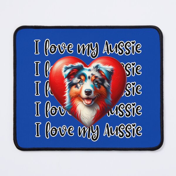 Item preview, I Love my Aussie | Australian Shepherd Valentine Heart designed and sold by TheMostLikely.
