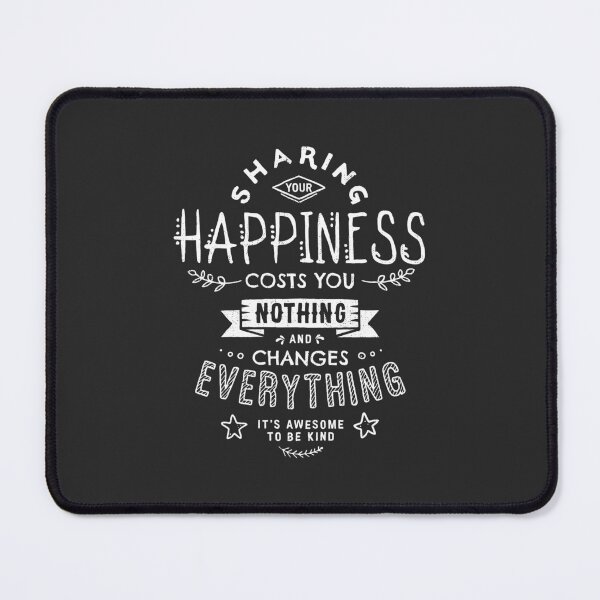 Item preview, Happiness Changes Everything Inspirational Quote designed and sold by Geek Updated.