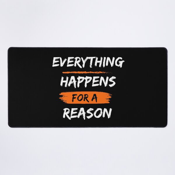 Item preview, Everything happens for a reason  designed and sold by Pride-Casuals.