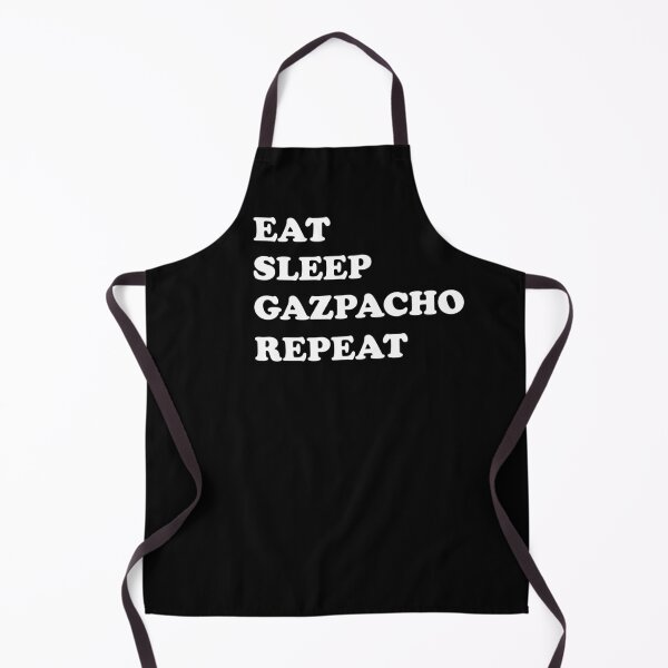 Item preview, Eat Sleep Gazpacho Repeat (simple white text design) designed and sold by EmeraldeaArt.