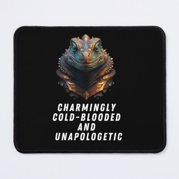 Item preview, charmingly cold-blooded and unapologetic man shirt designed and sold by Mayaart83.