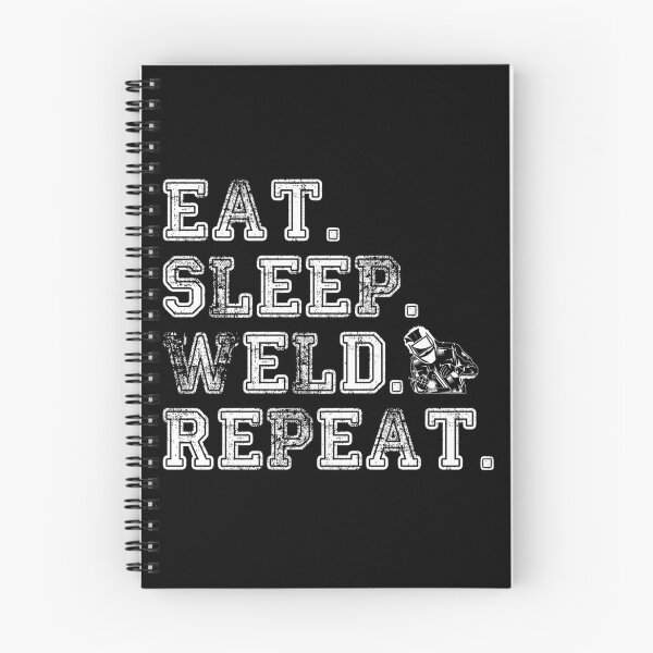 Item preview, Eat Sleep Weld Repeat Funny Spot Welding Melt Solder designed and sold by Stick-Artistry.