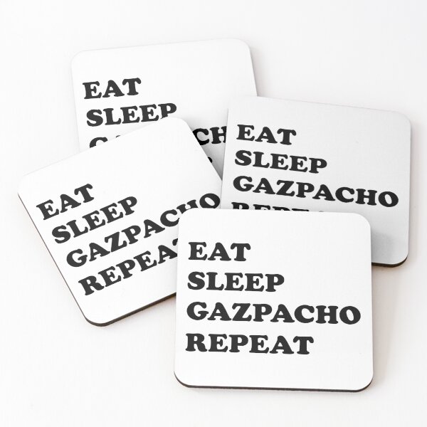 Item preview, Eat Sleep Gazpacho Repeat (black text design) designed and sold by EmeraldeaArt.