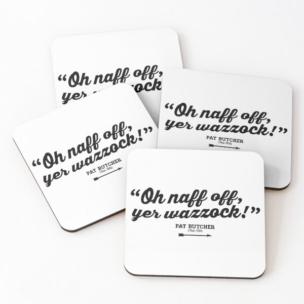 Item preview, Oh naff off, yer wazzock! - Pat Butcher - Ghosts designed and sold by DFA.