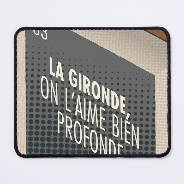 Item preview, The Gironde, we like it very deep, 33 designed and sold by Cyrille BRG.