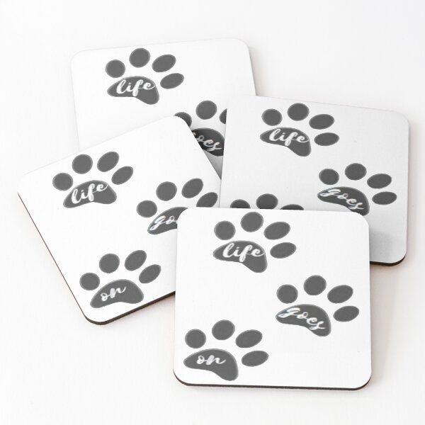 Item preview, dog, feet, black art, life goes on, good look, nice art designed and sold by WATERDUST.