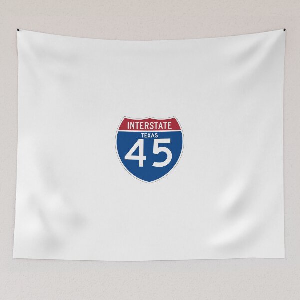 Item preview, Interstate 45 Highway Sign designed and sold by trqffic.