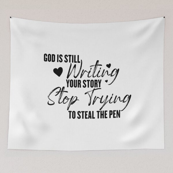 Item preview, God Is Still Writing Your Story Stop Trying To Steal The Pen Funny Christian women of the bible designed and sold by beawesome105.