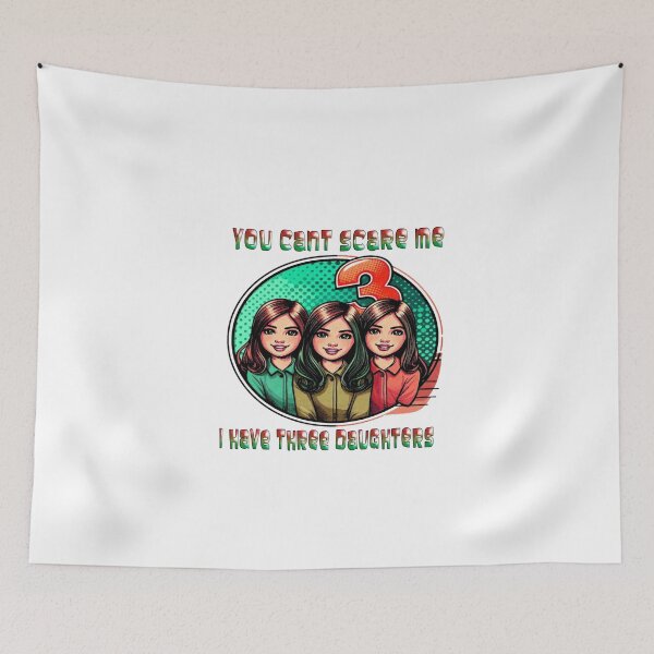 Item preview, You Cant Scare Me I Have 3 Daughters designed and sold by Icerizeartx.