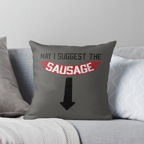 Item preview, May I Suggest the Sausage – Funny Foodie Humor  designed and sold by Dapper-Art.