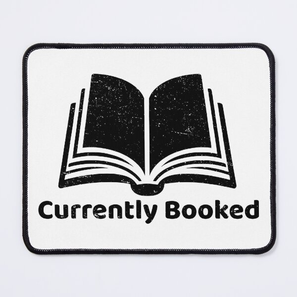 Item preview, Currently Booked - Perfect for Avid Readers and Book Lovers designed and sold by MnDShirts.
