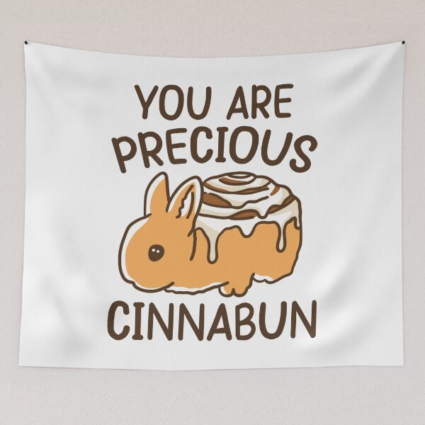 Item preview, You Are A Precious Cinnabun designed and sold by kjanedesigns.