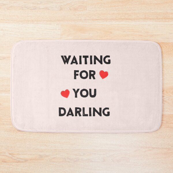 Item preview, Waiting For You Darling designed and sold by kgbgallery.