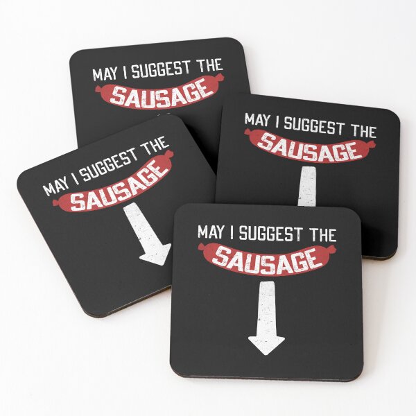 Item preview, May I Suggest the Sausage – Funny Foodie Humor  designed and sold by Dapper-Art.