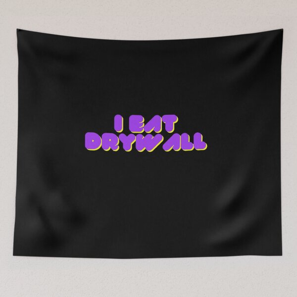 Item preview, Copy of I EAT DRYWALL Funny Meme  designed and sold by DesignedbyLove1.