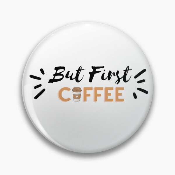 Item preview, But first! Coffee designed and sold by palavar.