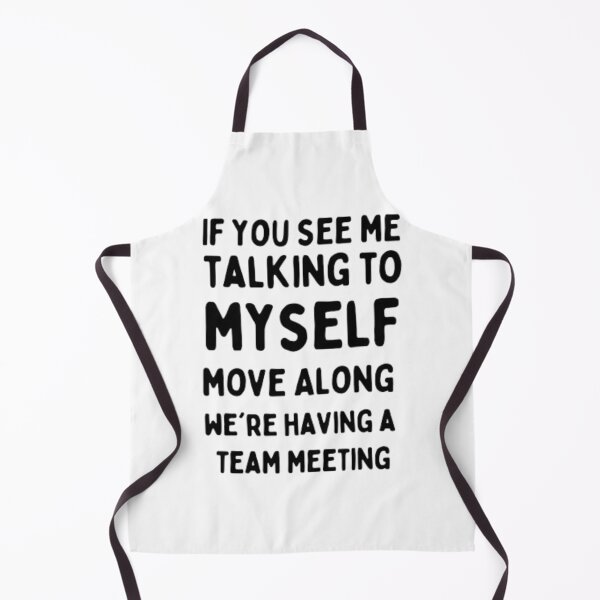 Item preview, If You See Me Talking To Myself, Move Along, We're Having A Team Meeting Essential T-Shirt designed and sold by Ahmedprodesign.