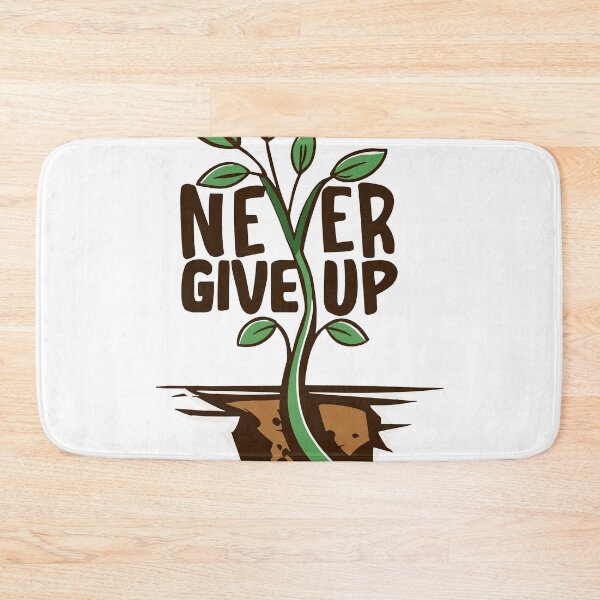 Item preview, Never Give Up, Don't Give Up, Motivational, Mental Health designed and sold by PrintShangri-La.
