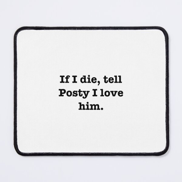 Item preview, Tell Posty I love him  designed and sold by jodiedesigns36.