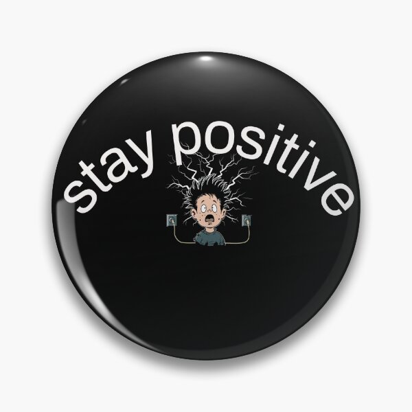 Item preview, Funny Stay Positive Motivational Quote Funny Graphic designed and sold by ZeptepiTrends.