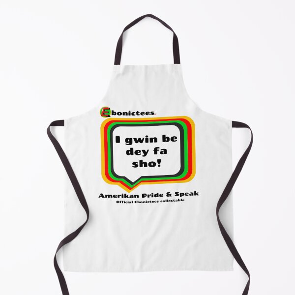 Item preview, I gwin be day fa sho! Ebonictees ebonic phrase. designed and sold by Ebonictees.