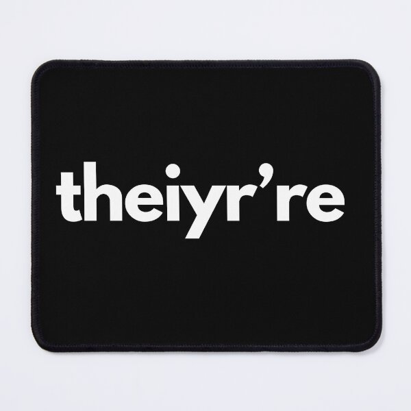 Item preview, Theiyr're Their There They're Grammar Typo designed and sold by shaldesign.