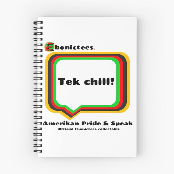 Item preview, Tek chill! Ebonictees ebonic phrase. designed and sold by Ebonictees.