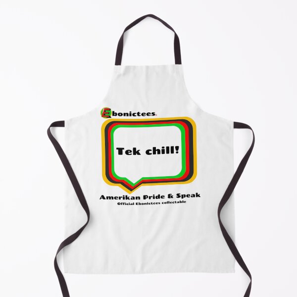 Item preview, Tek chill! Ebonictees ebonic phrase. designed and sold by Ebonictees.