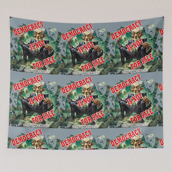 Item preview, Democracy Is Not For Sale designed and sold by SiggyZiggy.
