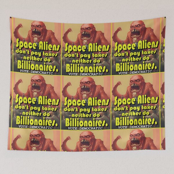 Item preview, Space Alien Billionaire Taxes designed and sold by SiggyZiggy.