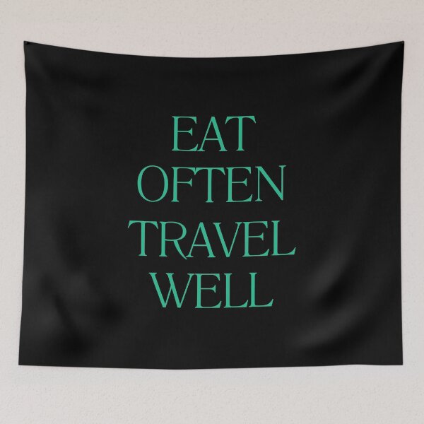 Item preview, Eat Well Travel Often Humor version designed and sold by DESIGNbyDIEGO.