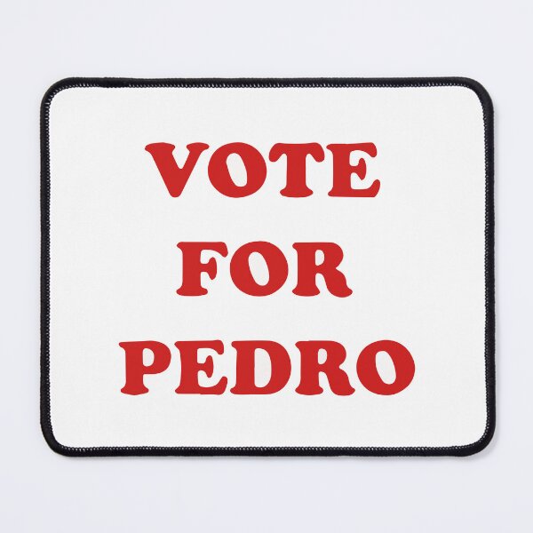 Item preview, VOTE FOR PEDRO - NAPOLEON DYNAMITE designed and sold by gsquiers.