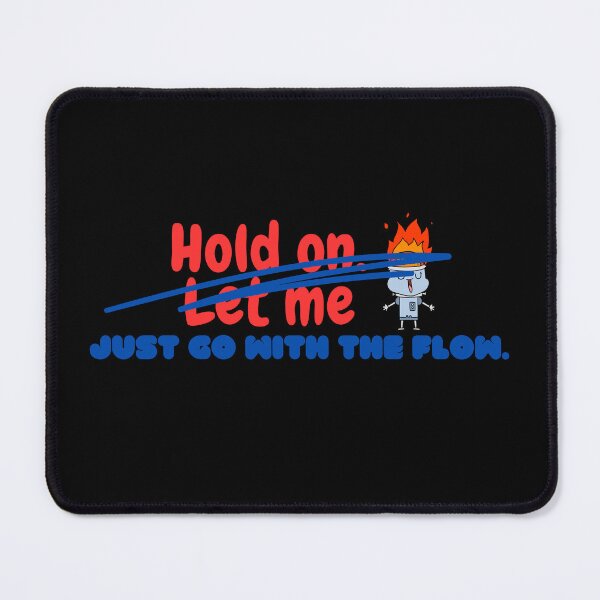 Item preview, Hold on. Let me... Just go with the flow designed and sold by Shilohlove.