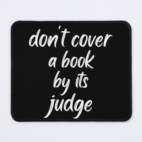 Item preview, Don't cover a book by its judge funny saying designed and sold by petrofy.