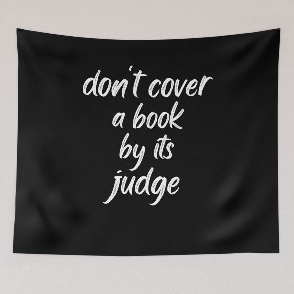 Item preview, Don't cover a book by its judge funny saying designed and sold by petrofy.