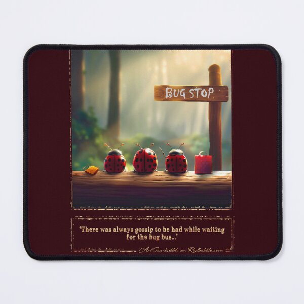 Item preview, (With text) 'There was always gossip to be had while waiting for the bug bus…' designed and sold by ArtSea-Bubble.