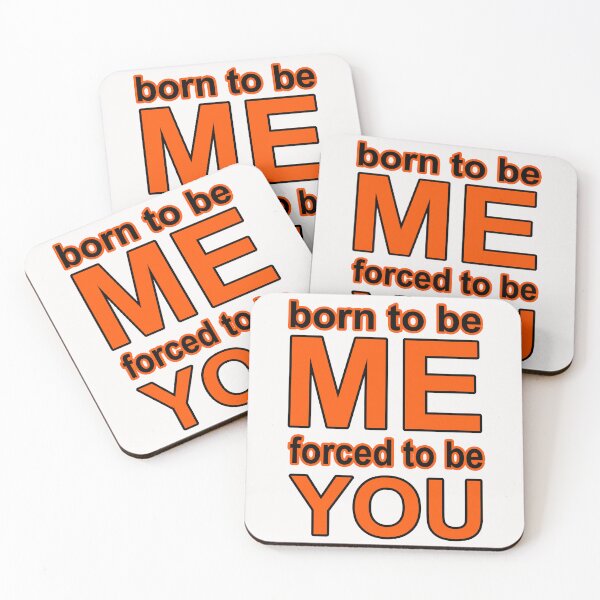 Item preview, Born to be Me, Forced to be You;  designed and sold by StickerApe.