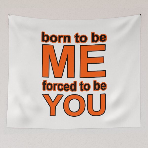 Item preview, Born to be Me, Forced to be You;  designed and sold by StickerApe.