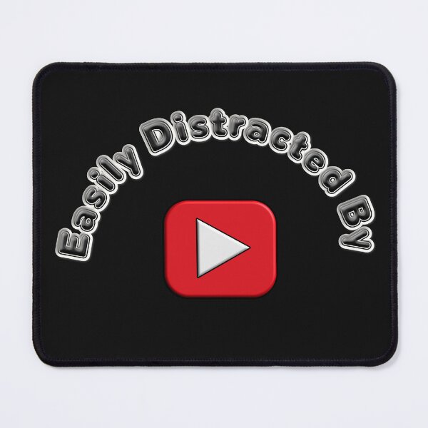 Item preview, easily distracted by youtube t shirt designed and sold by PaintDesigns.