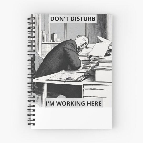 Item preview, DON'T DISTURB I'M WORKING HERE designed and sold by daniio2.